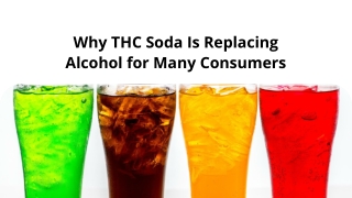Why THC Soda Is Replacing Alcohol for Many Consumers