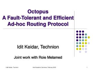 Octopus A Fault-Tolerant and Efficient Ad-hoc Routing Protocol