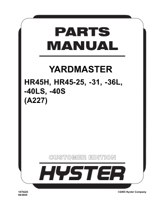 Hyster A227 (HR45H, HR45-25, HR45-31, HR45-36L, HR45-40LS, HR45-40S) Diesel Counter Balanced Truck Parts Catalogue Manua