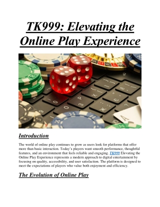TK999 Elevating the Online Play Experience