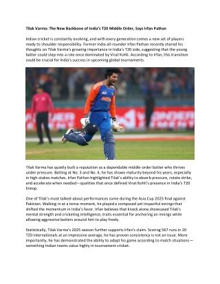 Tilak Varma- The New Backbone of India’s T20 Middle Order, Says Irfan Pathan