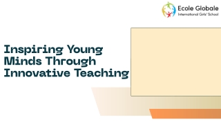 Inspiring Young Minds Through Innovative Teaching