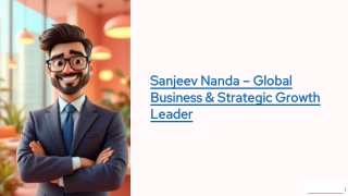Sanjeev Nanda – Global Business & Strategic Growth Leader