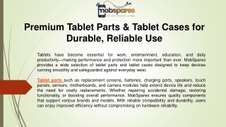 Premium Tablet Parts & Tablet Cases for Durable, Reliable Use