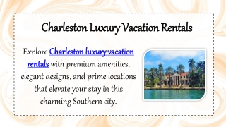 Charleston Luxury Vacation Rentals