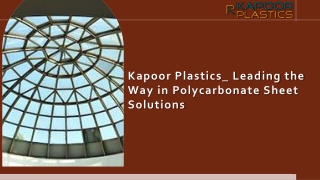 Kapoor Plastics Leading the Way in Polycarbonate Sheet Solutions