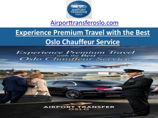 Experience Premium Travel with the Best Oslo Chauffeur Service