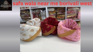 Safa Wala Near Me – Borivali West | Traditional Wedding Safa Services