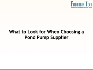 What to Look for When Choosing a Pond Pump Supplier