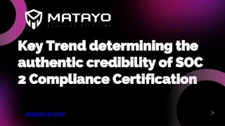 Key Trend determining the authentic credibility of SOC 2 Compliance Certification