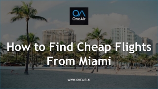 How to Find Cheap Flights From Miami