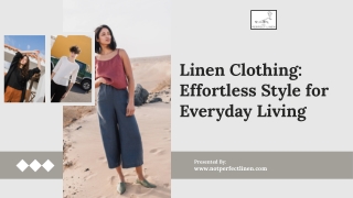 Linen Clothing: Effortless Style for Everyday Living