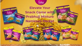 Elevate Your Snack Game with Prabhuji Mixture Namkeen Packet