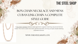 Box Chain Necklace and Mens Cuban Link Chain A Complete Style Guide