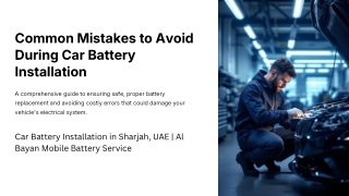 Common Mistakes to Avoid During Car Battery Installation