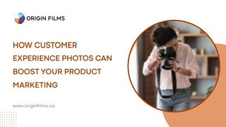 How Customer Experience Photos Can Boost Your Product Marketing