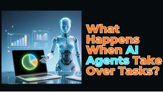 What Happens When AI Agents Take Over Tasks