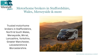 Motorhome brokers in Staffordshire, Wales, Merseyside & more