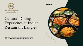 Blending Tradition and Taste in Langley’s Indian Dining Scene