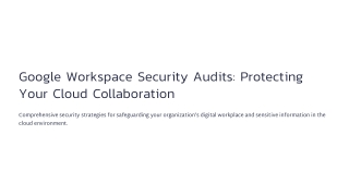 Google-Workspace-Security-Audits-Protecting-Your-Cloud-Collaboration