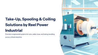Wire & Cable Take-Up, Spooling & Coiling Solutions