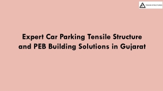 Expert Car Parking Tensile Structure and PEB Building Solutions in Gujarat