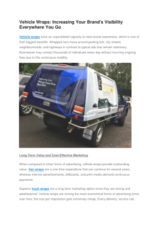 Vehicle Wraps - Increasing Your Brand's Visibility Everywhere You Go