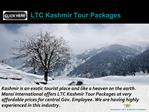 Kashmir LTC Tour Packages: Kashmir Is a Wonderful Getaway fo