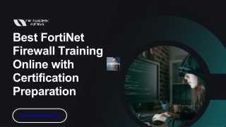 Best FortiNet Firewall Training Online with Certification Preparation