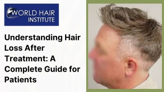 Understanding Hair Loss After Treatment A Complete Guide for Patients