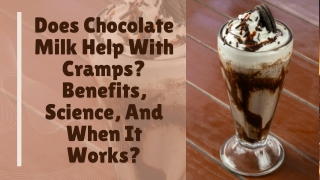 Does Chocolate Milk Help With Cramps Benefits, Science, And When It Works_compressed