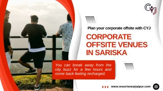 Corporate Offsite Venues in Sariska for Teams & Leaders