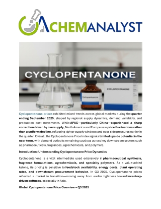 Cyclopentanone Prices Today, Trends, Index and Forecast