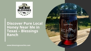 Discover Pure Local Honey Near Me in Texas – Blessings Ranch