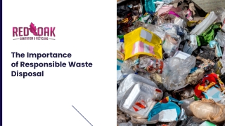 Responsible Waste Disposal Benefits For Health, Environment, and Communities