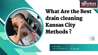 What Are the Best drain cleaning Kansas City Methods ?
