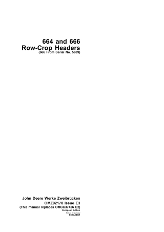 John Deere 664 and 666 Row-Crop Headers (Serial No.5689) Operator’s Manual Instant Download (Publication No.omz92178)