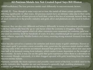 all precious metals are not created equal says bill hionas