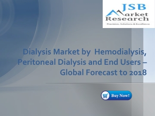 Dialysis Market - Global Forecast to 2018