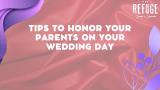 Tips to Honor Your Parents on Your Wedding Day