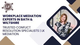 Workplace Mediation Experts in Bath & Wiltshire  LK Mediation