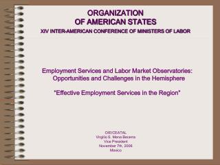 ORGANIZATION OF AMERICAN STATES XIV INTER-AMERICAN CONFERENCE OF MINISTERS OF LABOR
