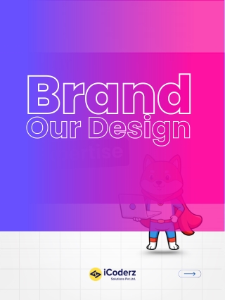 Your Brand. Our Design Expertise.