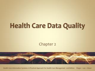 Health Care Data Quality