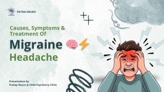 Understanding Migraine: Causes, Symptoms & Treatment | Psychiatrist in Patna