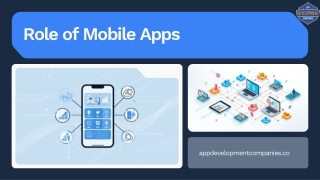 Presentation - Role of Mobile Apps