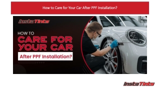 How to Care for Your Car After PPF Installation