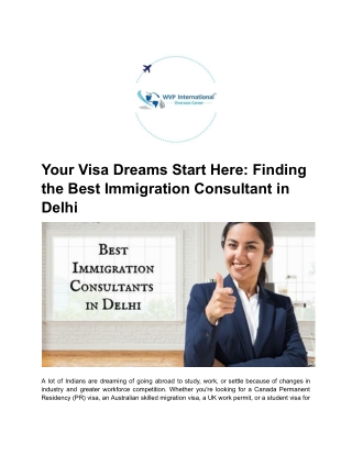 Your Visa Dreams Start Here_ Finding the Best Immigration Consultant in Delhi