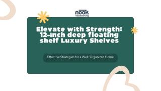 Elevate with Strength 12-inch deep floating shelf Luxury Shelves