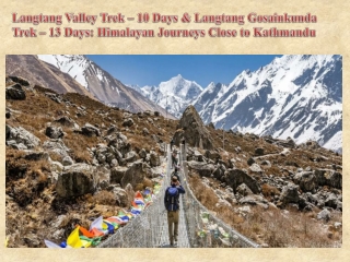 Langtang Valley Trek – 10 Days & Langtang Gosainkunda Trek – 13 Days Himalayan Journeys Close to Kathmandu